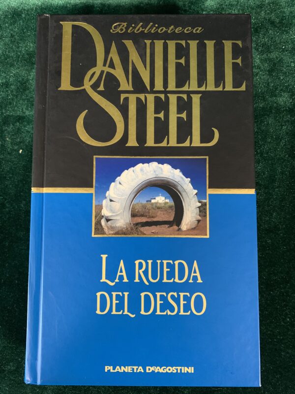 LIBROS; «LA RUEDA DEL DESEO» DANIELLE STEEL.