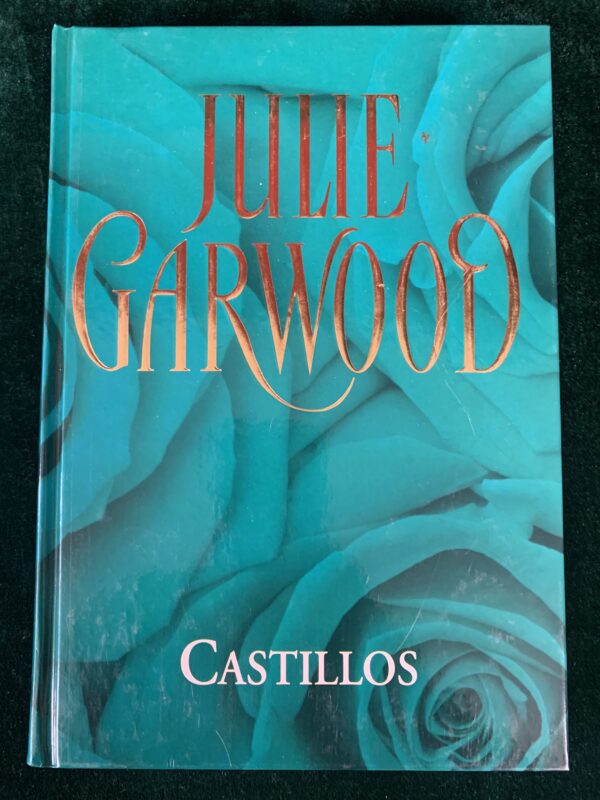 LIBROS; «CASTILLOS» JULIE GARWOOD.