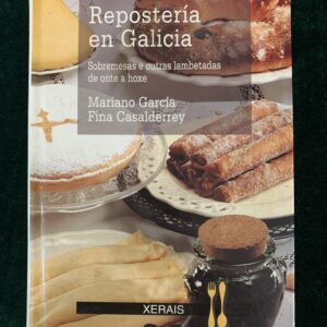 LIBROS; REPOSTERÍA EN GALICIA EDICIONES XERAIS