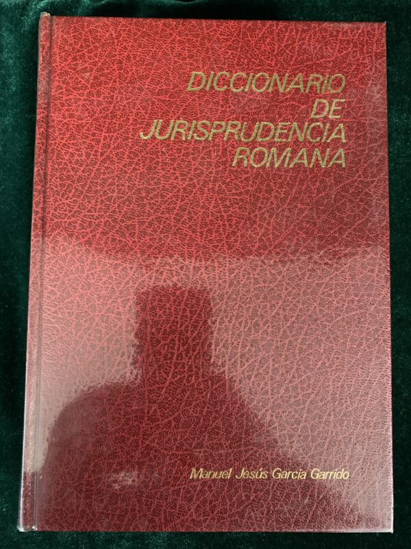 LIBROS; « DICCIONARIO DE JURISPRUDENCIA ROMANA » EDIC. DYKINSON