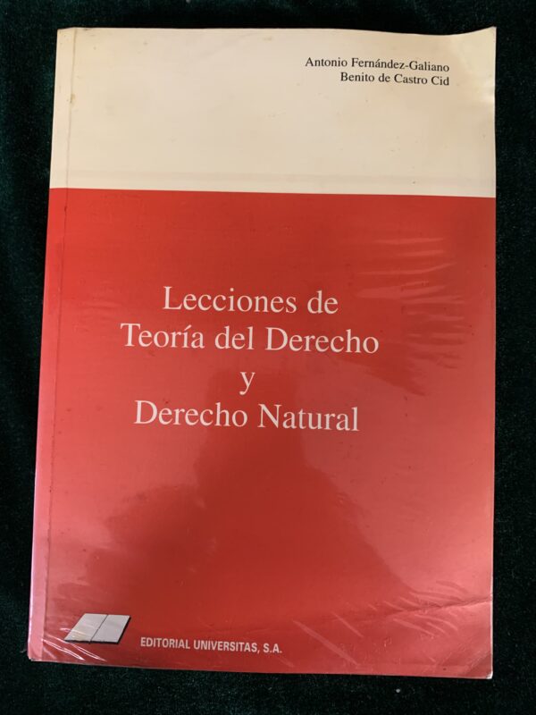 LIBROS; « LECCIONES DE TEORIA DEL DERECHO Y DERECHO NATURAL » EDIC. UNIVERSITAS