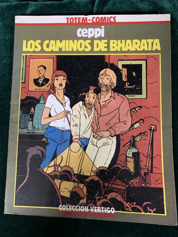 COMIC ERÓTICO LOS CAMINOS DE BHARATA - CEPPI - TOTEM COLECCIÓN VERTIGO 1982