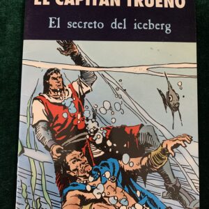 COMIC; EL CAPITÁN TRUENO – EL SECRETO DEL ICEBERG