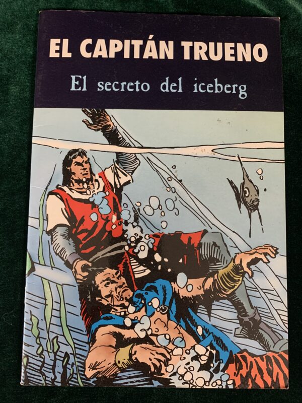 COMIC; EL CAPITÁN TRUENO – EL SECRETO DEL ICEBERG