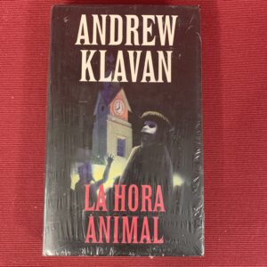 LIBROS; « LA HORA ANIMAL » ANDREW KLAVAN