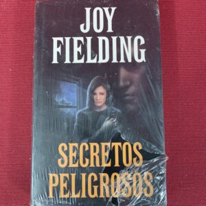 LIBROS; « SECRETOS PELIGROSOS » JOY FIELDING
